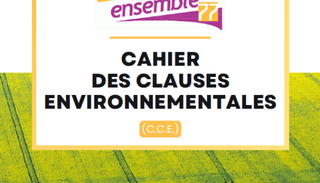 Nouveau Cahier des clauses environnementales (C.C.E)